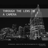 Through the lens of a camera