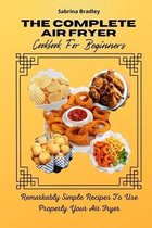 The Complete Air Fryer Cookbook For Beginners