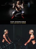 Top Physical Exercises You Can Do at Home - Workout Book for Men and Women