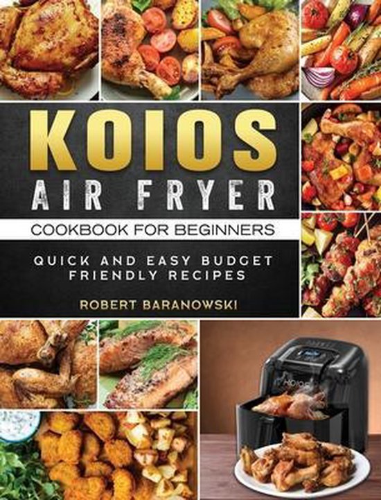 KOIOS Air Fryer Cookbook for Beginners - cover