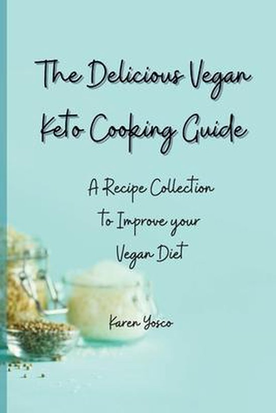 The Delicious Vegan Keto Cooking Guide - cover