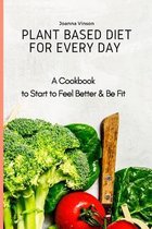 Plant Based Diet for Every Day