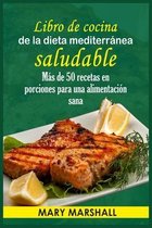 Libro de cocina de la dieta mediterránea saludable
