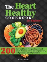 The Heart-Healthy Cookbook for Beginners