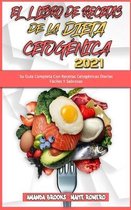 El Libro De Recetas De La Dieta Cetogenica 2021