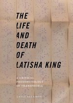 The Life and Death of Latisha King