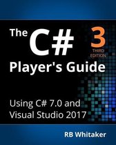 The C# Player's Guide (3rd Edition)