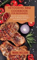 Ketogenic BBQ Cookbook for Beginners