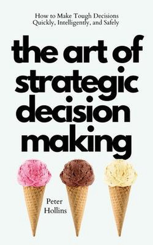 The Art of Strategic Decision-Making - cover