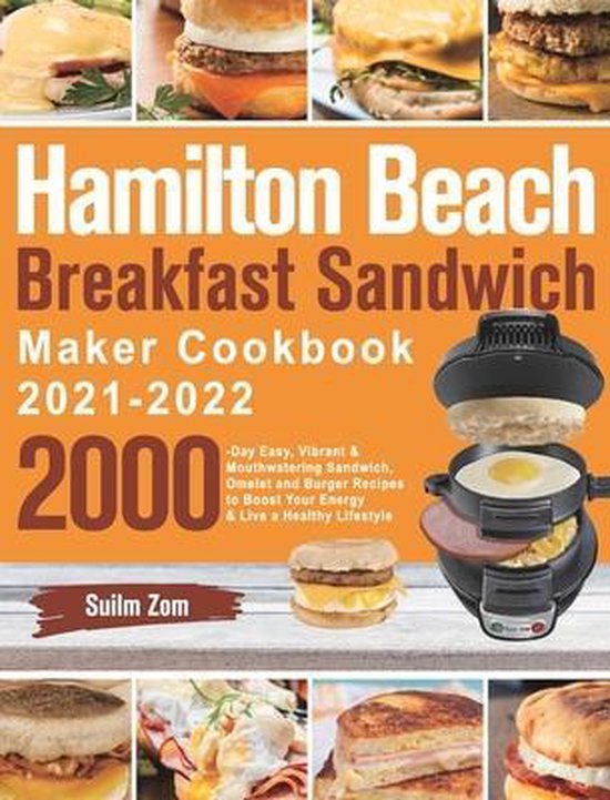 Hamilton Beach Breakfast Sandwich Maker Cookbook 2021-2022 - cover