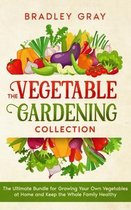 The Vegetable Gardening Collection: 4 Books in 1