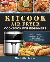 KitCook Air Fryer Cookbook For Beginners