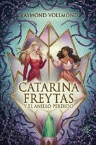 Catarina Freytas y el anillo perdido