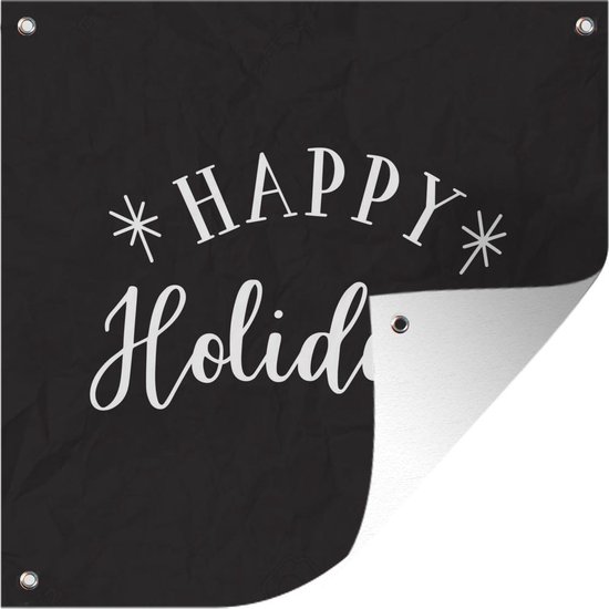 Tuindoek Quote "Happy Holidays" wanddecoratie nieuwjaar zwart - 100x100 cm