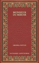 Monsieur du Miroir - Original Edition