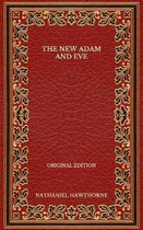 The New Adam and Eve - Original Edition