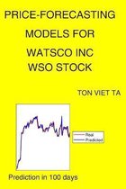 Price-Forecasting Models for Watsco Inc WSO Stock