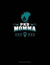 Pkd Momma