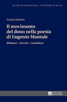 Etudes de Linguistique, Litt�rature Et Arts / Studi Di Lingu-Il movimento del dono nella poesia di Eugenio Montale
