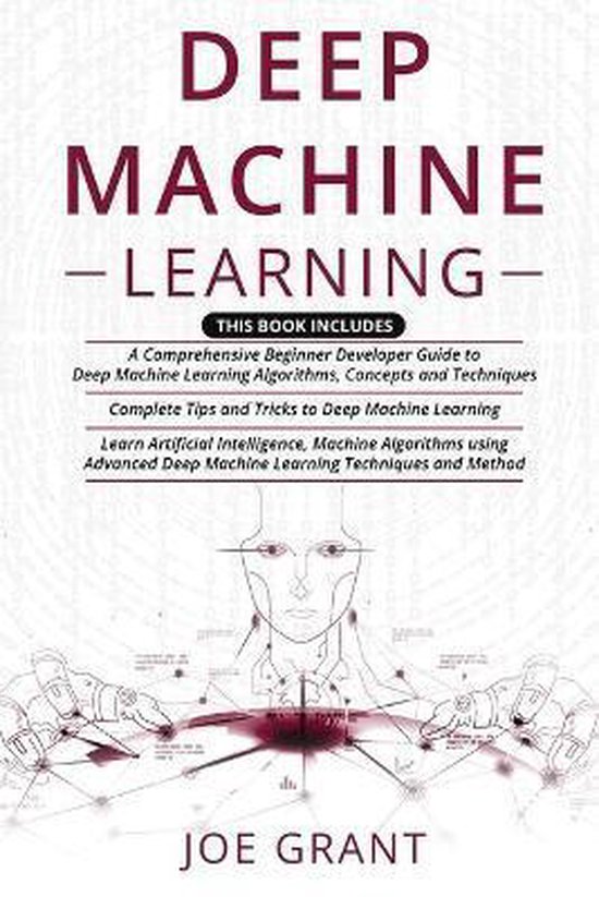 Deep Machine Learning | 9798563735729 | Joe Grant | Boeken | bol.com
