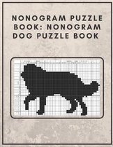 Nonogram Puzzle Book: Nonogram Dog Puzzle Book