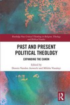 Routledge New Critical Thinking in Religion, Theology and Biblical Studies- Past and Present Political Theology
