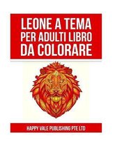 Leone A Tema Per Adulti Libro Da Colorare