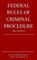 Federal Rules of Criminal Procedure; 2021 Edition
