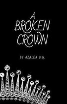 A Broken Crown