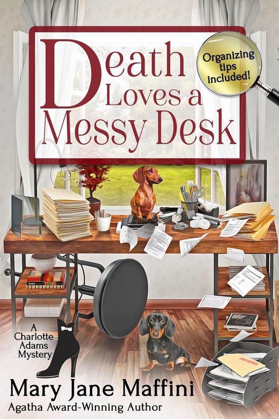 A Charlotte Adams Professional Organizer Mystery 3 -  Death Loves a Messy Desk