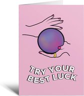 Verjaardagskaart - Try your best luck - Glazen Bol - Astrologie - Mystery - Toekomst - Magic