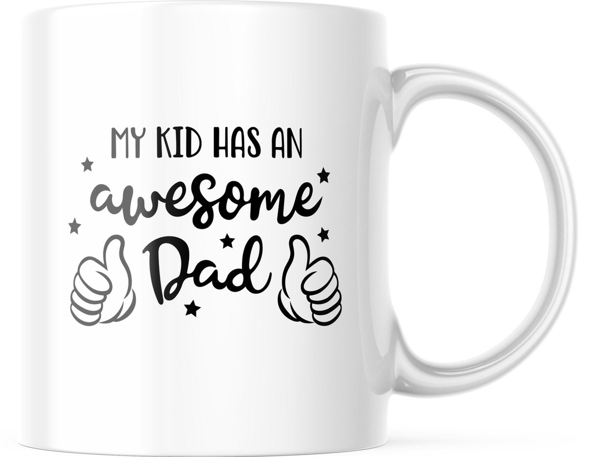 Vaderdag Mok My Kid Has An Awesome Dad