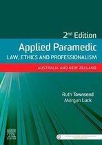 Applied Paramedic Law, Ethics and Professionalism