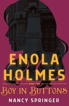 Enola Holmes - Enola Holmes and the Boy in Buttons