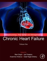 Pathophysiology, Risk factors and Management of Chronic Heart Failure, Volume 1