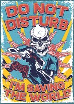 Vintage poster "DO NOY DISTURB I'm saving the world" 50 x 70 cm