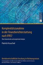 Komplexitätszunahme in der Finanzberichterstattung nach IFRS?