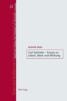 Carl Spitteler - Essays zu Leben, Werk und Wirkung