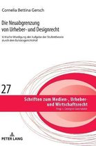 Schriften Zum Medien-, Urheber- Und Wirtschaftsrecht-Die Neuabgrenzung von Urheber- und Designrecht