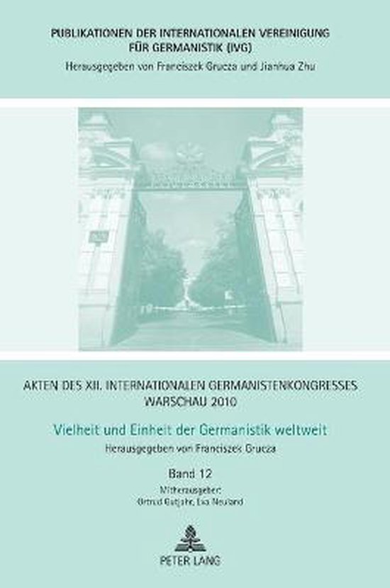 Foto: Publikationen der internationalen vereinigung f r germanistik ivg akten des xii internationalen germanistenkongresses warschau 2010 vielheit und einheit der germanistik weltweit