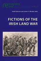 Reimagining Ireland- Fictions of the Irish Land War