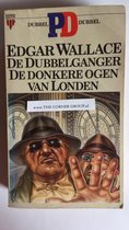 EDGAR WALLAGE DE DUBBELGANGER DE DONKERE OGEN VAN LONDEN