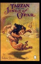 Tarzan and the Jewels of Opar Annotated