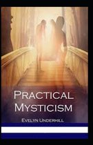 Practical Mysticism( Illustrated edition)