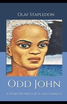 Odd John: A Story Between Jest and Earnes