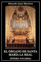El órgano de Santa María la Real (Fitero, Navarra)
