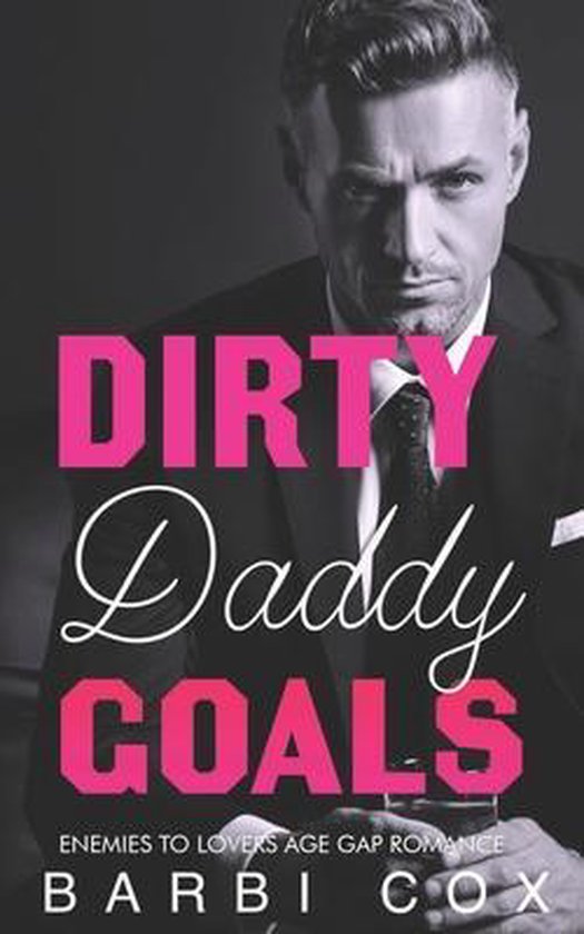 Romance Goals- Dirty Daddy Goals - cover