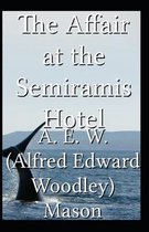The Affair at the Semiramis Hotel (Illustrated edition)