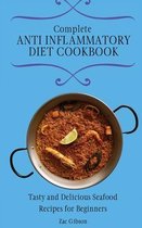 Complete Anti Inflammatory Diet Cookbook