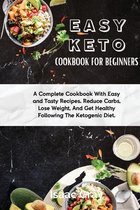 Easy Keto Cookbook for Beginners